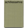 Achillessehne by Jesse Russell