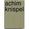 Achim Knispel by Jesse Russell