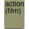 Action (Film) by Jesse Russell
