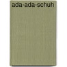 Ada-Ada-Schuh by Jesse Russell