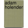 Adam Holender by Jesse Russell