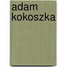 Adam Kokoszka by Jesse Russell