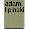 Adam Lipinski door Jesse Russell