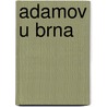 Adamov u Brna by Jesse Russell