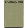 Adelsrepublik door Jesse Russell