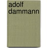 Adolf Dammann by Jesse Russell