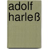 Adolf Harleß by Jesse Russell