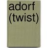 Adorf (Twist) by Jesse Russell