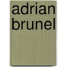 Adrian Brunel by Jesse Russell