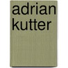 Adrian Kutter by Jesse Russell