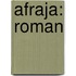 Afraja: Roman