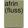 Afrin (Fluss) door Jesse Russell