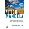 After Mandela door Douglas Foster
