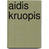 Aidis Kruopis by Jesse Russell