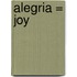 Alegria = Joy