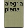 Alegria Plena by Kate DiCamillo