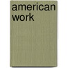 American Work by Jacqueline Jones