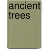 Ancient Trees door Anna Lewington
