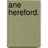 Ane Hereford.