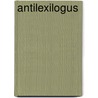 Antilexilogus door Johann Traugott Ledbrecht Danz
