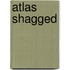 Atlas Shagged