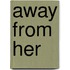 Away From Her