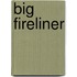 Big Fireliner