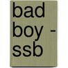 Bad Boy - Ssb door Peter Robinson