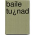 Baile Tu¿nad