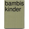 Bambis Kinder door Felix Salten