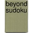 Beyond Sudoku
