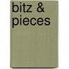 Bitz & Pieces by Brian Moore