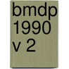 Bmdp 1990 V 2 by Stephen Dixon