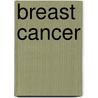 Breast Cancer door Susan Newton