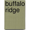Buffalo Ridge door Frederic P. Miller
