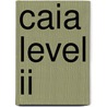 Caia Level Ii door Caia Association