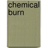 Chemical Burn by Quincy Allen
