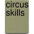Circus Skills