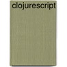 ClojureScript door Stuart Sierra