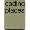 Coding Places door Yuri Takhteyev
