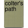 Colter's Path by Cameron Judd