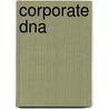 Corporate Dna by Arnold Kransdorff