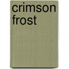 Crimson Frost by Jennifer Estep