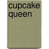 Cupcake Queen by Marci Peschke