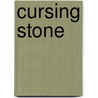 Cursing Stone door Regina M. Geither