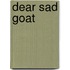 Dear Sad Goat