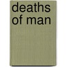 Deaths of Man door Edwin Shneidman