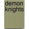 Demon Knights door Tony Daniel