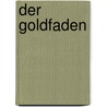 Der Goldfaden door Jörg Wickram