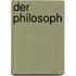 Der Philosoph